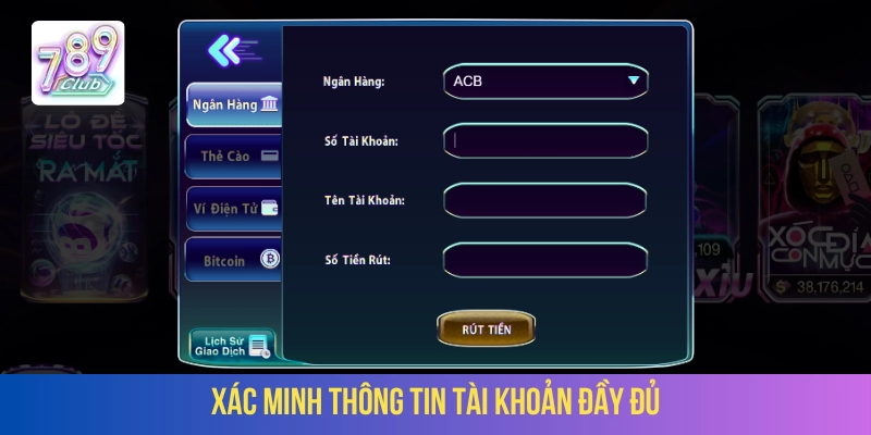 Bet thủ muốn rút thưởng cần xác minh tài khoản đầy đủ 